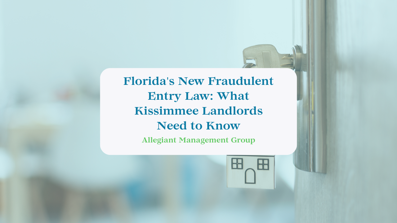 Florida's New Fraudulent Entry Law: What Kissimmee Landlords Need to Know